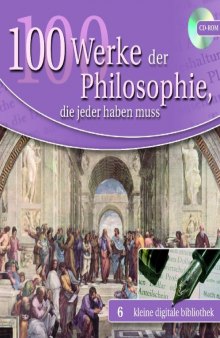 100 Werke der Philosophie, die jeder haben muß