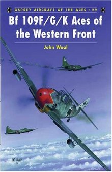 BF 109 F/G/K Aces of the Western Front