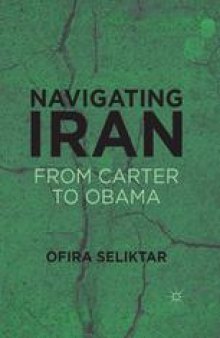 Navigating Iran: From Carter to Obama
