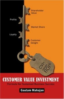 Customer Value Investment: Formula for Sustained Business Success