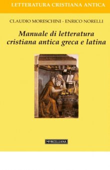 Manuale di letteratura cristiana antica greca e latina