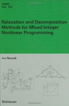 Relaxation and Decomposition Methods for Mixed Integer Nonlinear Programming (International Series of Numerical Mathematics)