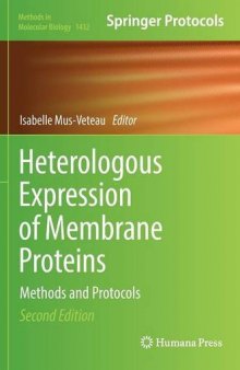 Heterologous Expression of Membrane Proteins: Methods and Protocols