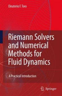 Riemann Solvers and Numerical Methods for Fluid Dynamics: A Practical Introduction, Third Edition