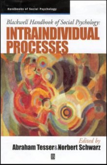 Blackwell Handbook of Social Psychology: Intraindividual Processes