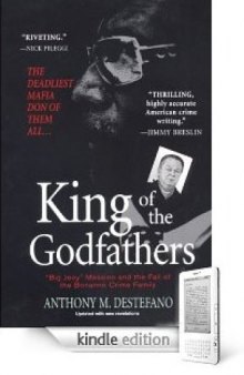 King of the Godfathers: Joseph Massino and the Fall of the Bonanno Crime Family (Pinnacle True Crime)