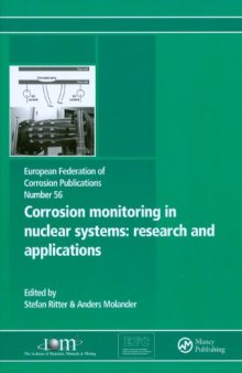 Corrosion Monitoring in Nuclear Systems: Research and Applications: (EFC 56)
