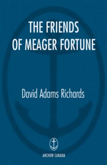 The Friends of Meager Fortune  