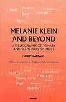 Melanie Klein and beyond : a bibliography of primary and secondary sources
