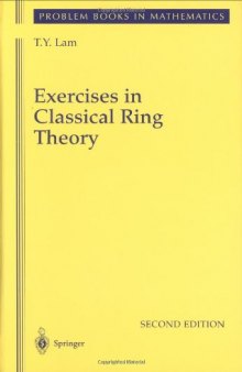 Exercises in Classical Ring Theory, Second Edition (Problem Books in Mathematics)