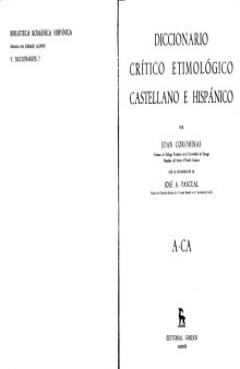Diccionario Crítico Etimológico Castellano e Hispánico (A-Ca) (pp. 608-649 corrupt - if possible, upload again)