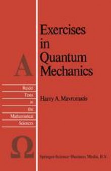 Exercises in Quantum Mechanics: A Collection of Illustrative Problems and Their Solutions