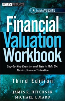 Financial Valuation Workbook : Step-by-Step Exercises and Tests to Help You Master Financial Valuation