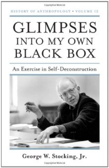 Glimpses into My Own Black Box: An Exercise in Self-Deconstruction