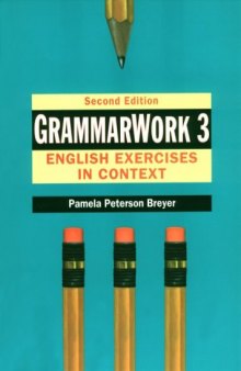 GrammarWork 3: English Exercises in Context, Second Edition