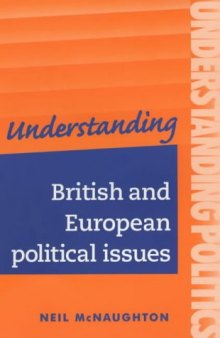Understanding British and European political issues: a guide for A2 politics students  