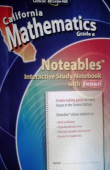 California Mathematics Grade 6 Noteables (California Mathematics Grade 6)