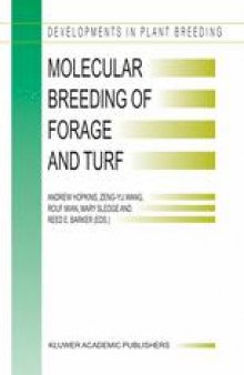 Molecular Breeding of Forage and Turf: Proceedings of the 3rd International Symposium, Molecular Breeding of Forage and Turf, Dallas, Texas, and Ardmore, Oklahoma, U.S.A., May, 18–22, 2003
