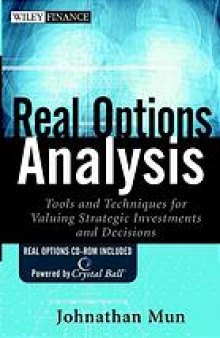 Real options analysis : applying real options with Monte Carlo simulation and portfolio optimization