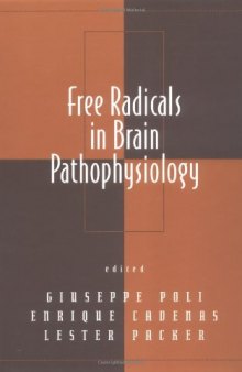 Free Radicals in Brain Pathophysiology (Oxidative Stress and Disease)