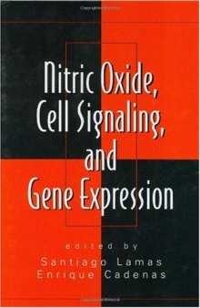 Nitric Oxide, Cell Signaling, and Gene Expression (Oxidative Stress and Disease)