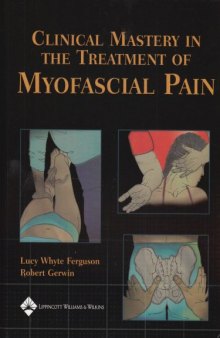 Clinical Mastery in the Treatment of Myofascial Pain