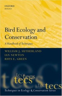 Bird Ecology and Conservation: A Handbook of Techniques (Techniques in Ecology & Conservation)
