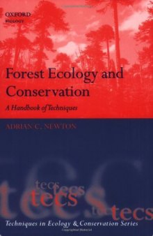 Forest Ecology and Conservation: A Handbook of Techniques (Techniques in Ecology & Conservation)