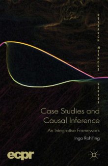 Case Studies and Causal Inference: An Integrative Framework