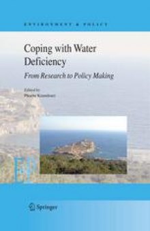 Coping with Water Deficiency: From Research to Policymaking With Examples from Southern Europe, the Mediterranean and Developing Countries
