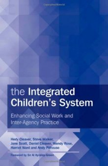 The integrated children's system: enhancing social work and inter-agency practice  
