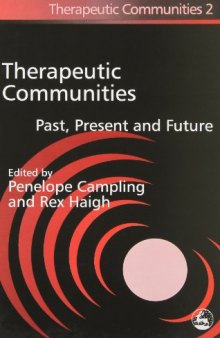 Therapeutic communities: past, present, and future