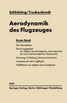 Aerodynamik des Flugzeuges: Grundlagen aus der Strömungsmechanik Aerodynamik des Tragflügels (Teil I)