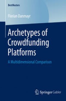 Archetypes of Crowdfunding Platforms: A Multidimensional Comparison