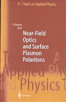 Near-field optics and surface plasmon polaritons