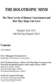 The Holotropic Mind: The Three Levels of Human Consciousness and How They Shape Our Lives