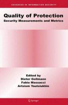 Quality Of Protection: Security Measurements and Metrics (Advances in Information Security)