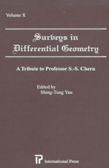 Surveys in Differential Geometry, Vol 10, Essays in Geometry in Memory of S.S. Chern  