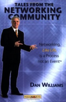 Tales From The Networking Community: Networking, Like Life, is a Process not an Event
