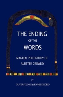 The Ending of the Words - Magical Philosophy of Aleister Crowley