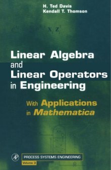 Linear algebra and linear operators in engineering: with applications in Mathematica