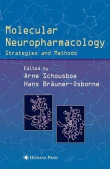 Molecular Neuropharmacology. Strategies and Methods