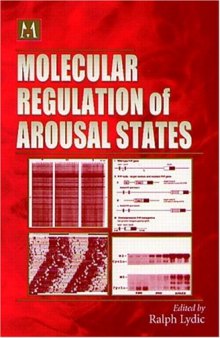 Molecular Regulation of Arousal States (Cellular and Molecular Neuropharmacology Series)