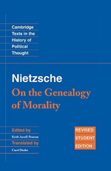 Nietzsche: 'On the Genealogy of Morality' and Other Writings Student Edition