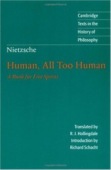 Nietzsche: Human, All Too Human: A Book for Free Spirits 