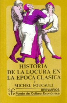 Historia de La Locura En La Epoca Clasica, 3 tomos