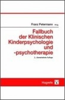 Fallbuch der Klinischen Kinderpsychologie und -psychotherapie, 2. Auflage