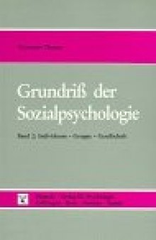 Grundriss der Sozialpsychologie: Grundriß der Sozialpsychologie, in 2 Bdn., Bd.2, Individuum, Gruppe, Gesellschaft