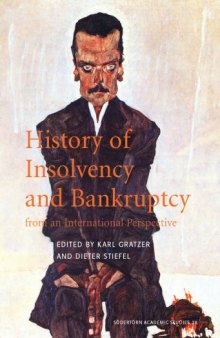 History of insolvency and bankruptcy from an international perspective
