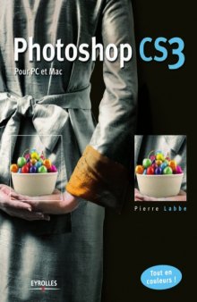 Photoshop CS3 : Pour PC et Mac